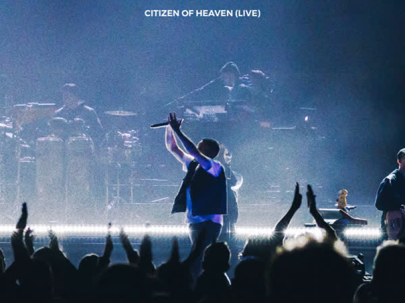 Citizen of Heaven (Live) (Single)