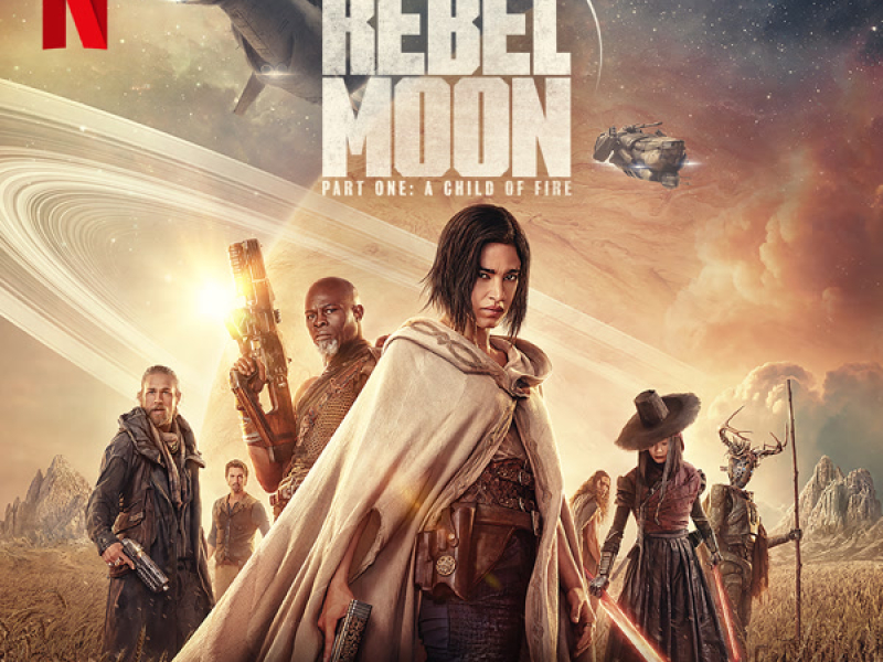 Rebel Moon — Part One: A Child of Fire (Soundtrack from the Netflix Film)