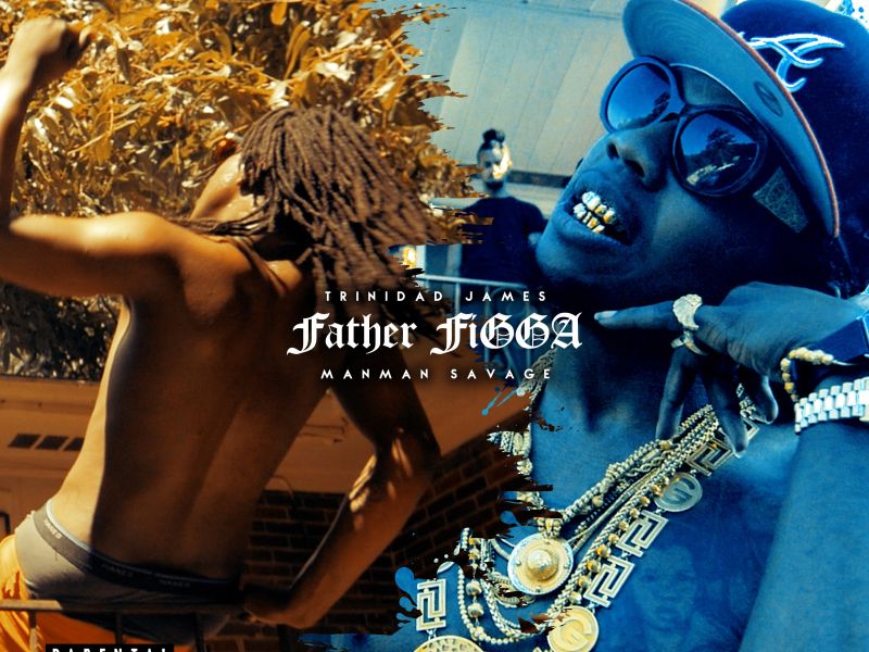 Father FiGGA (feat. ManMan Savage)