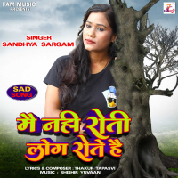 Mai Nahi Roti Log Rote Hai (Single)