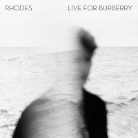 RHODES - Live For Burberry (EP)