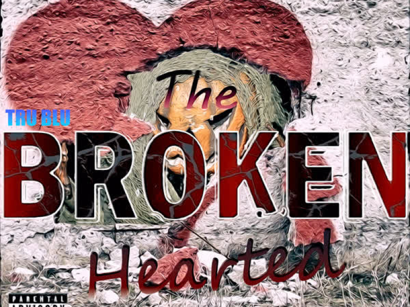 The Broken Hearted