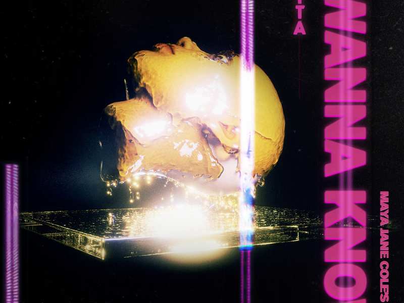 I Wanna Know (Maya Jane Coles Remix) (Single)