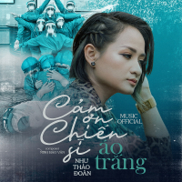 Cảm Ơn Chiến Sỹ Áo Trắng (Single)