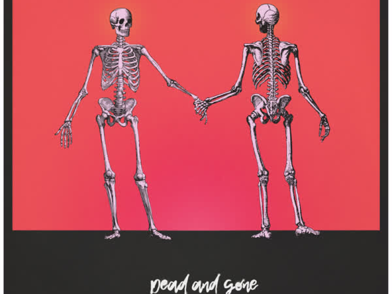 Dead and Gone (Single)