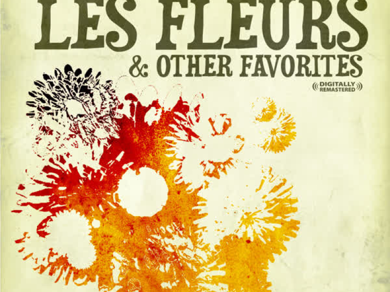 Les Fleurs & Other Favorites (Digitally Remastered)