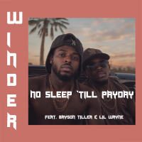 No Sleep 'Till Payday (feat. Bryson Tiller & Lil Wayne) (Single)