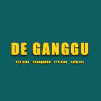 De Ganggu (Single)