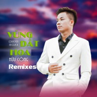 Vùng Đất Hoa (Remixes) (EP)