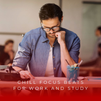 Chill Focus Beats For Work And Study (EP)