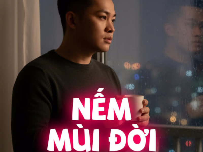 Nếm Mùi Đời (Single)
