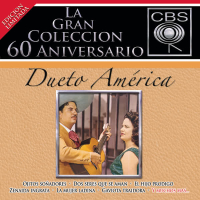 La Gran Coleccíon del 60 Aniversario CBS - Dueto América