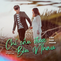 Chỉ Cần Được Bên Nhau (Single)