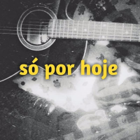 só por hoje (Single)