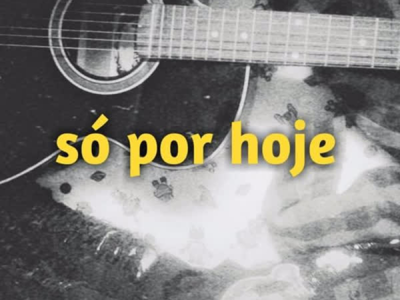 só por hoje (Single)