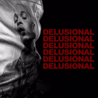 DELUSIONAL (Single)