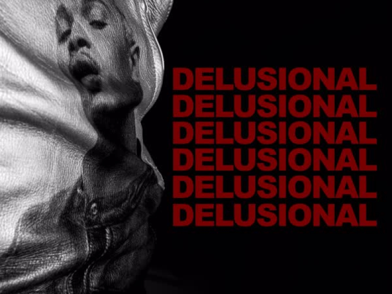 DELUSIONAL (Single)