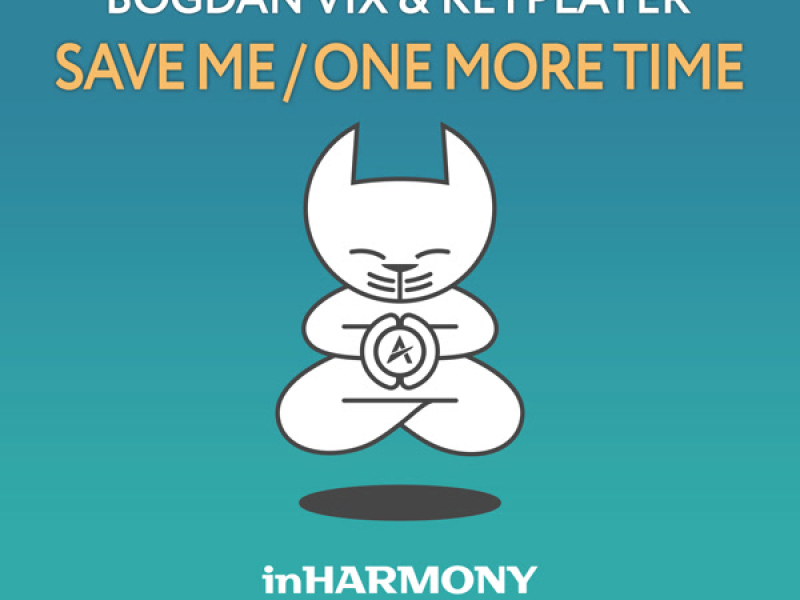 Save Me / One More Time (Single)