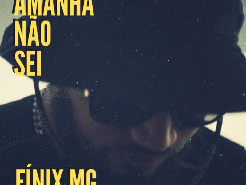 Amanhã Não Sei (Single)