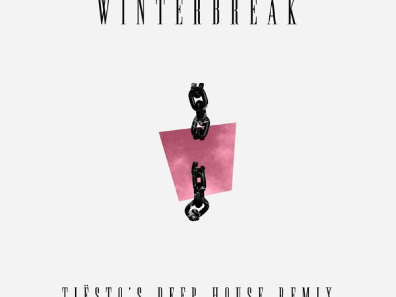 Winterbreak (Tiësto's Deep House Remix) (Single)