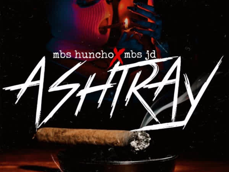 Ashtray (feat. MBS Jd) (Single)