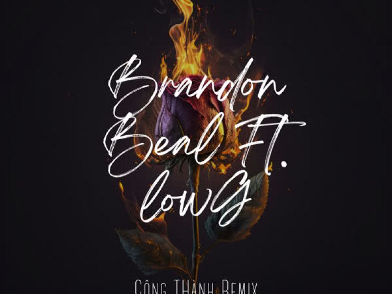 Brandon Beal Ft. LowG (Remix) [Instrumental] (Single)