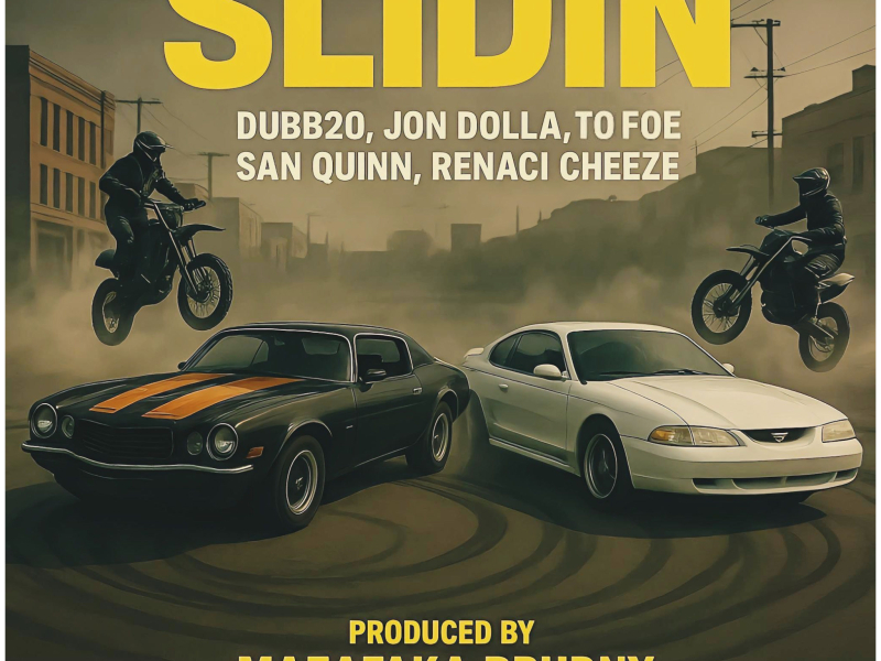 Slidin (feat. Dubb 20, Jon Dolla, To Foe & San Quinn) (Single)