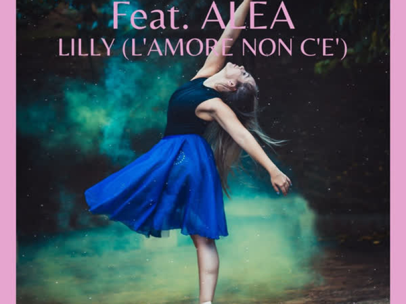 LILLY ( L'amore non c'è )