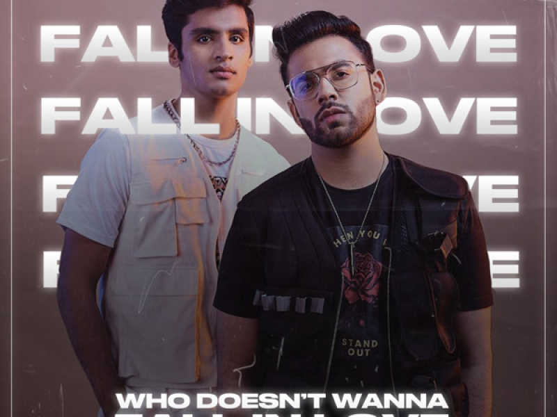 Who doesn't wanna fall in love (Single)