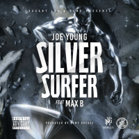 Silver Surfer (feat. Max B)