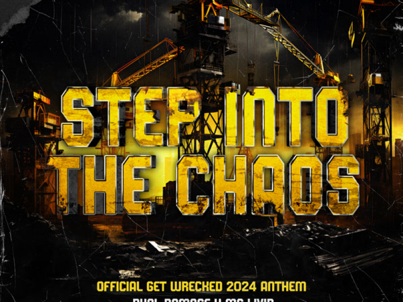 Step Into The Chaos (Official Get Wrecked 2024 Anthem) (Single)