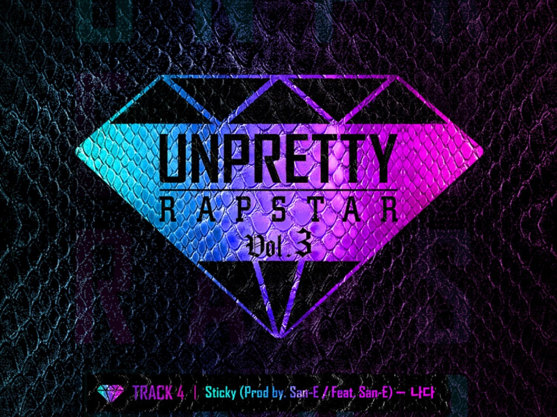 Sticky (From UNPRETTY RAPSTAR 3 Track 4) (Single)