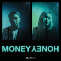 Money Honey (Count Me In) (Single)