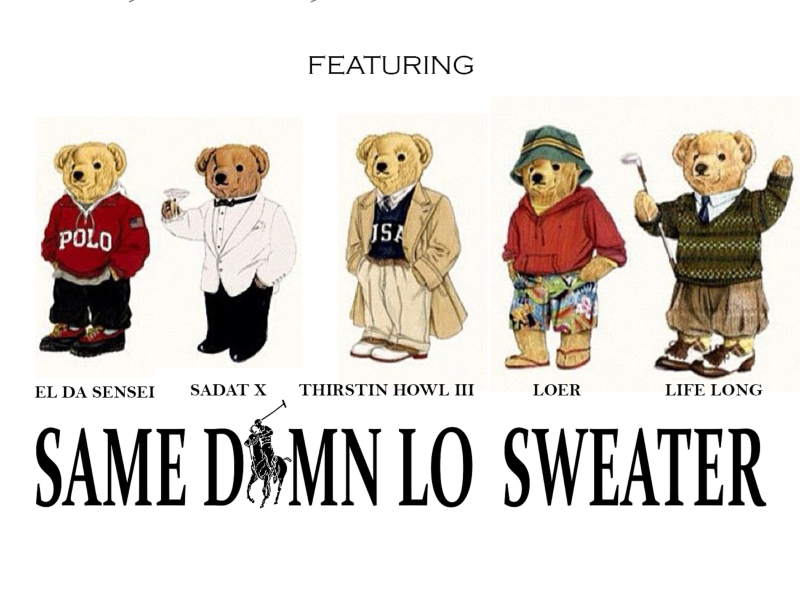 Same Damn Lo Sweater (Single)