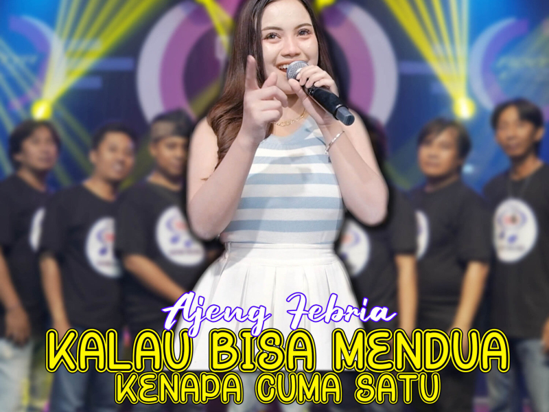 Kalau Bisa Mendua Kenapa Cuma Satu (Single)