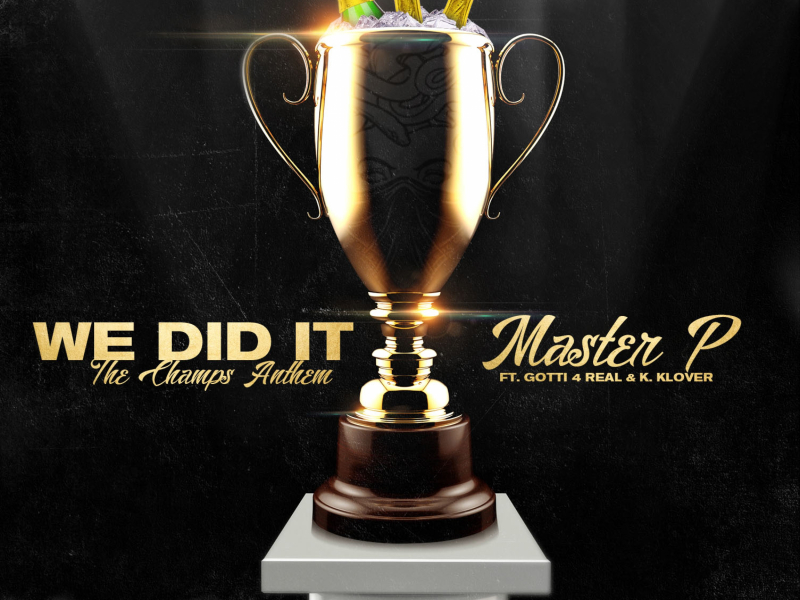 We Did It (feat. Gotti 4 Real & K. Klover)
