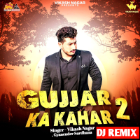 Gujjar Ka Kahar 2 (Dj Remix) (Single)