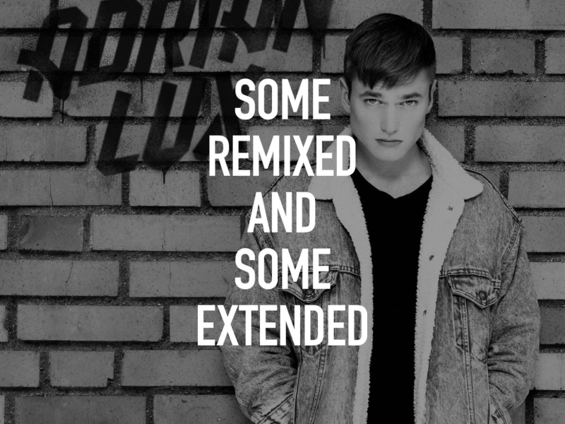 Some Remixed and Some Extended