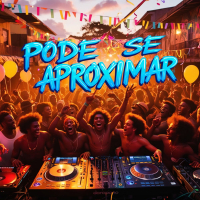 Pode se Aproximar (Single)