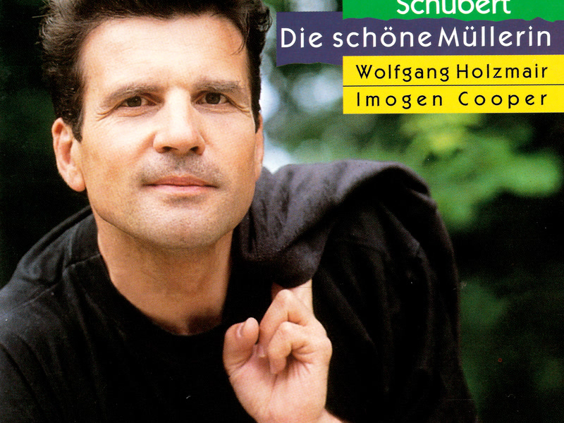 Schubert: Die schöne Müllerin