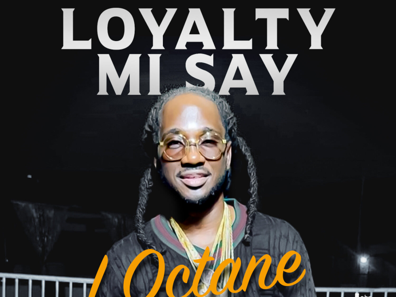 Loyalty Mi Say (Single)