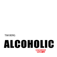 Alcoholic (Remixes Part 2) (Single)