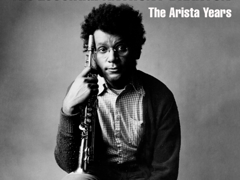The Essential Anthony Braxton - The Arista Years