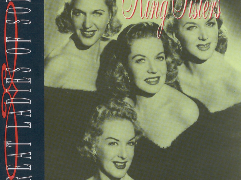 Great Ladies Of Song / Spotlight On The King Sisters