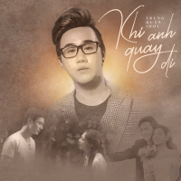 Khi Anh Quay Đi (Lật Mặt 4: Nhà Có Khách OST) (Single)