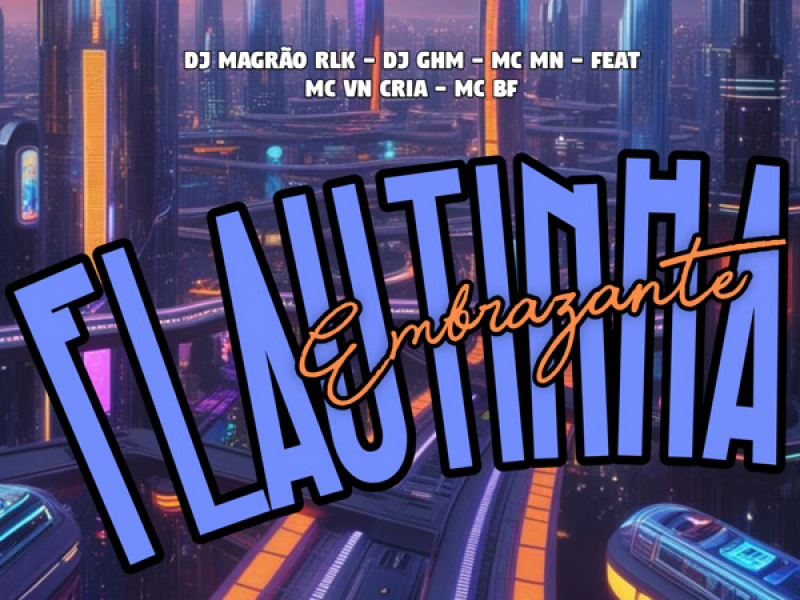 Flautinha Embrazante (Single)