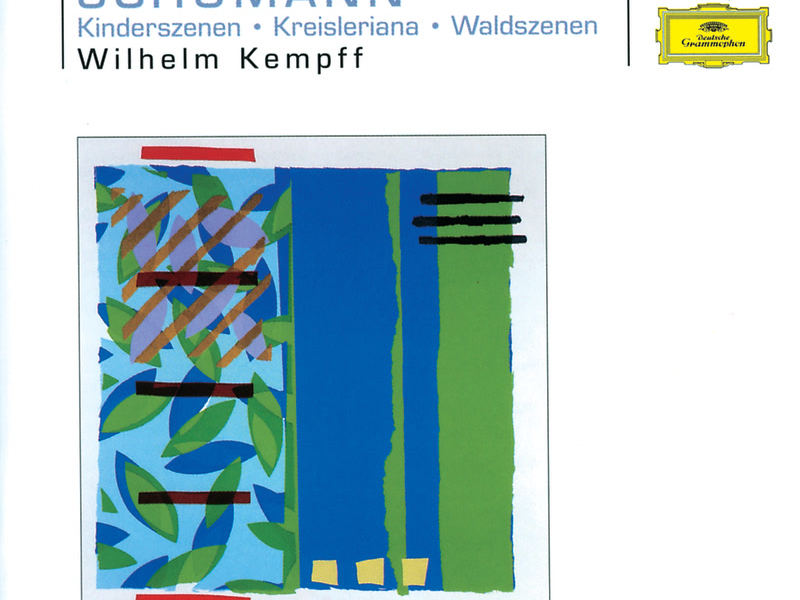 Schumann: Kinderszenen; Kreisleriana; Waldszenen