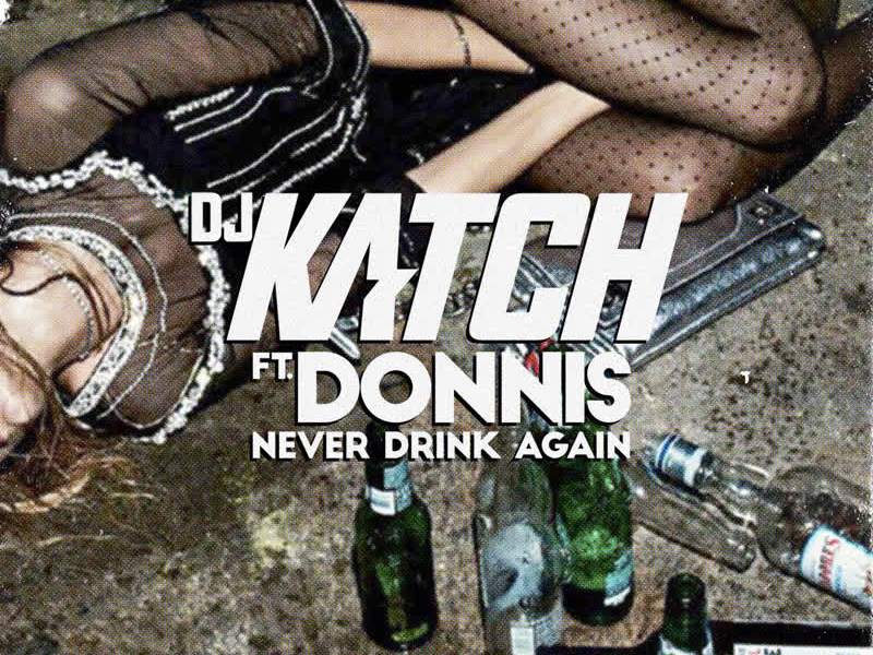 Never Drink Again (Single)