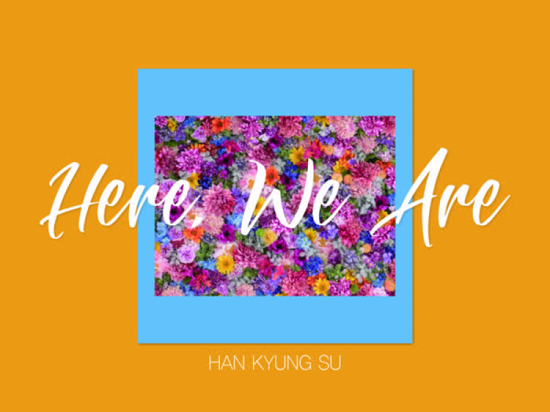 Here We Are (Single)