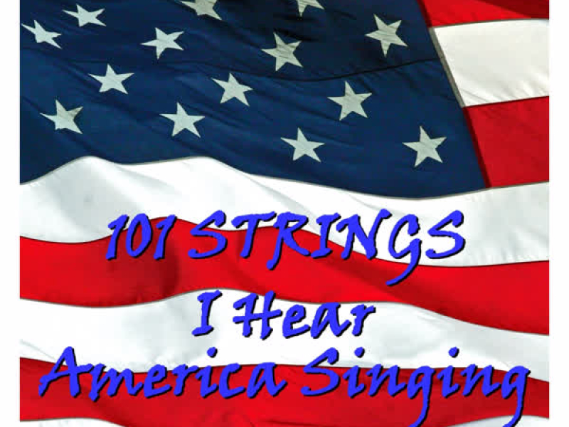 I Hear America Singing
